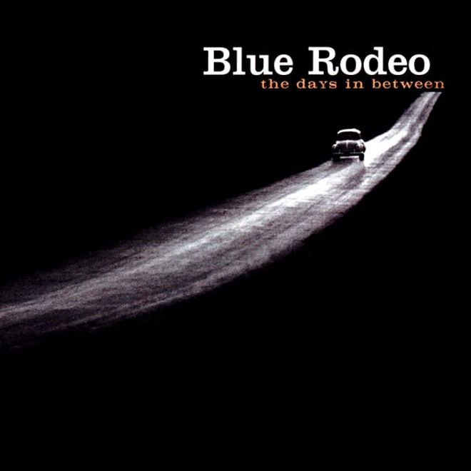 The Days In Between album cover — Blue Rodeo, 2000