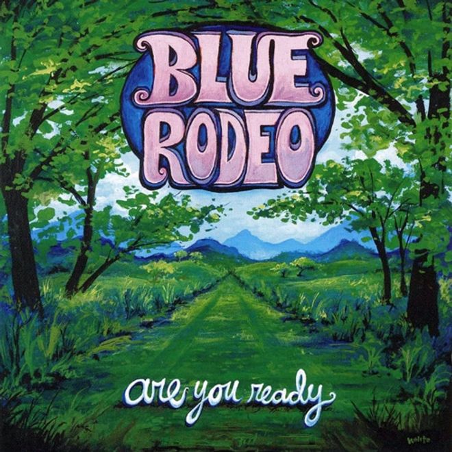 Are You Ready album cover — Blue Rodeo, 2005